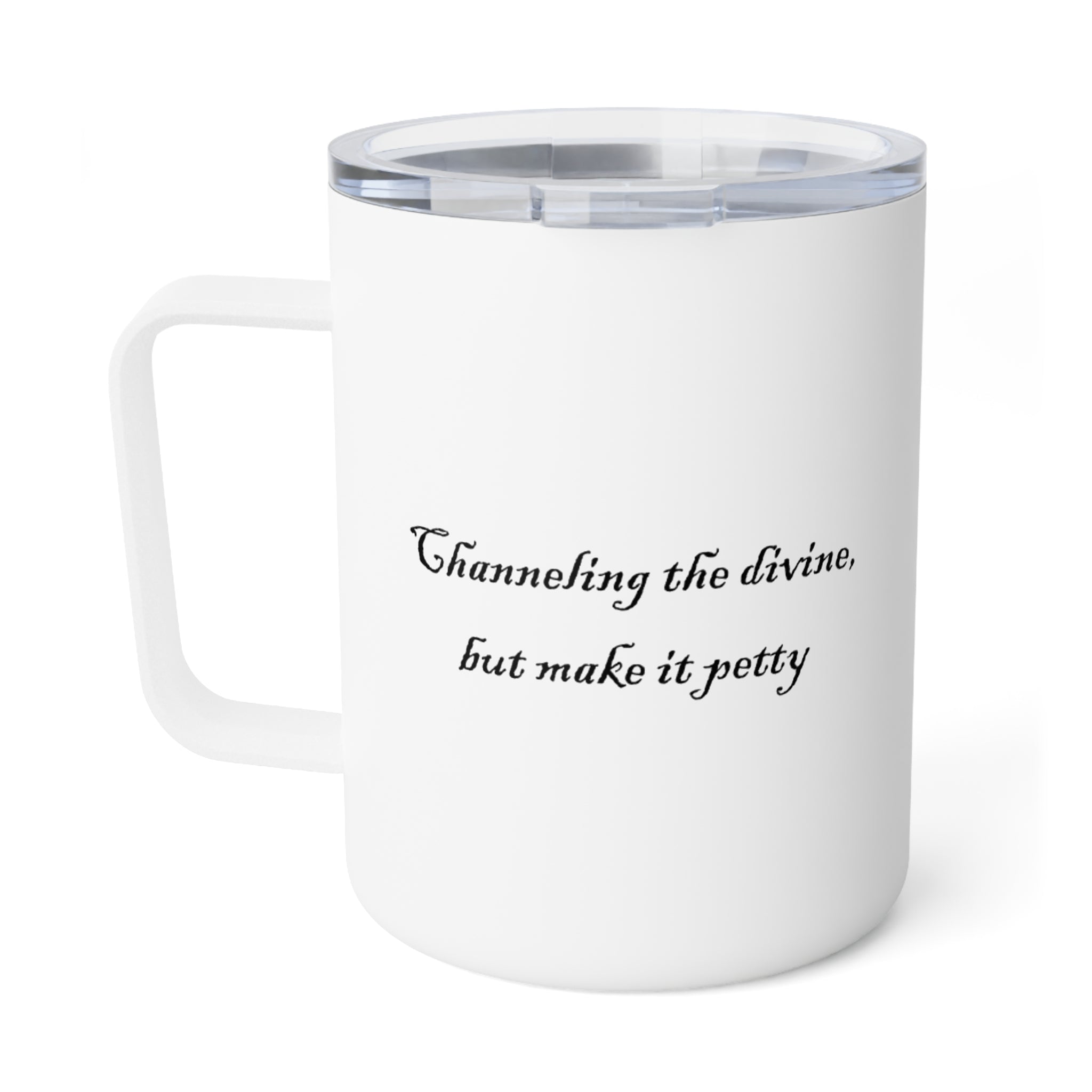 Mug - Funny Quote Spiritual Sarcasm Insulated Coffee Mug, 10oz