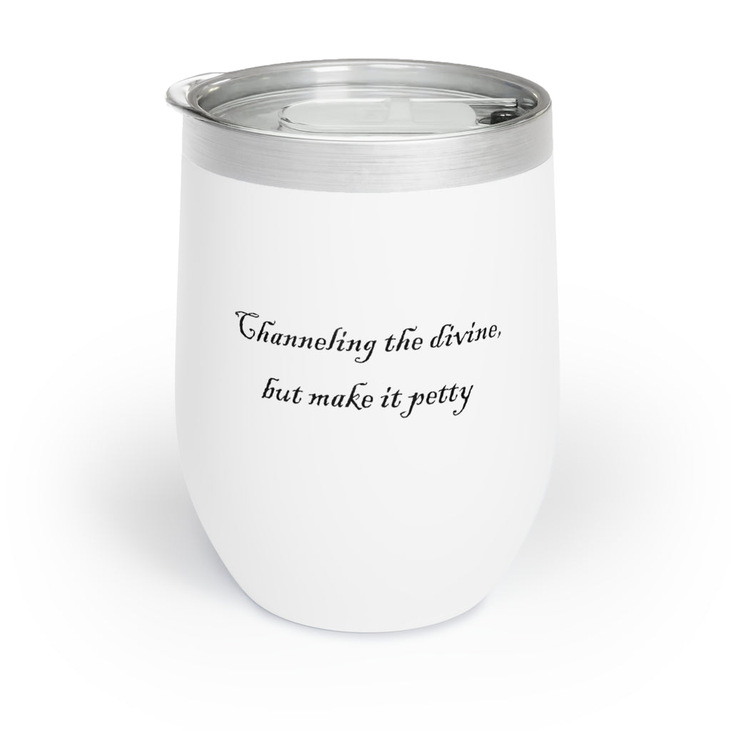 Wine Tumbler - Funny Quote, Spiritual Sarcasm