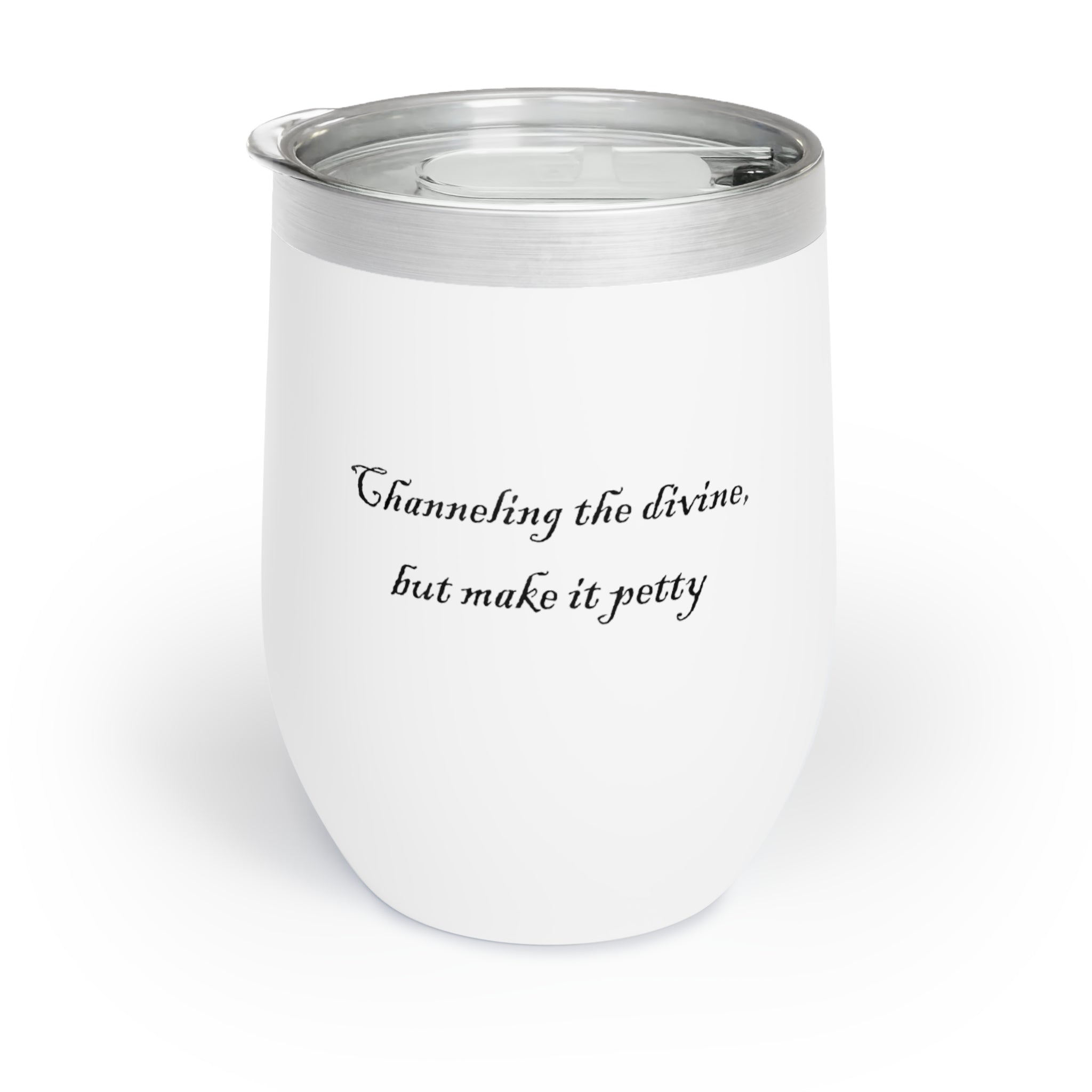 Wine Tumbler - Funny Quote, Spiritual Sarcasm