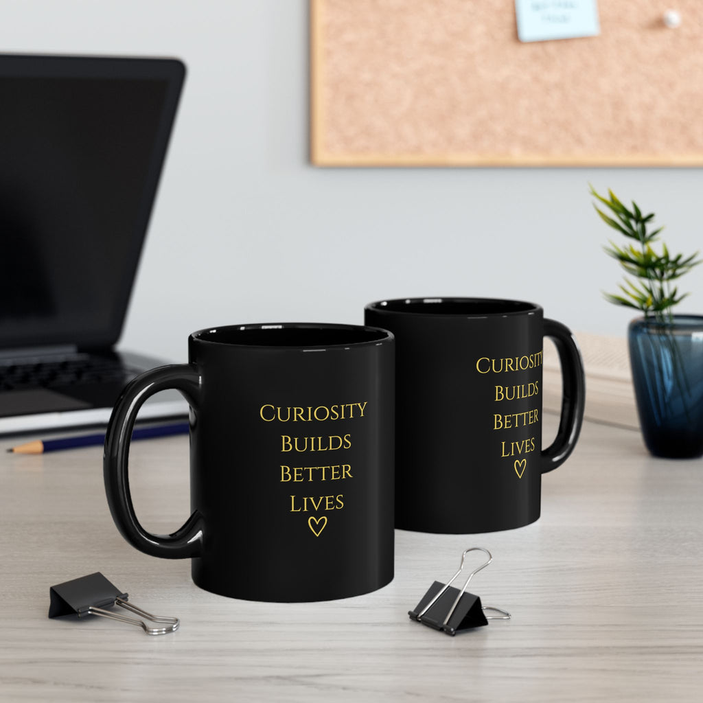"Curiosity Builds Better Lives" Black Ceramic Mug — Minimal Matte Black Coffee Cup (11oz & 15oz)