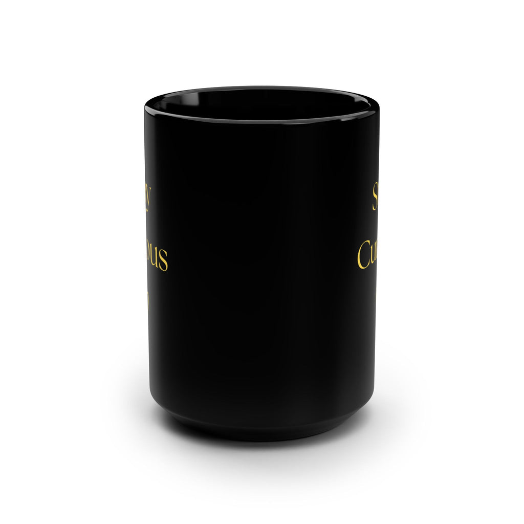Stay Curious Black Mug – 15oz Inspirational Coffee Cup